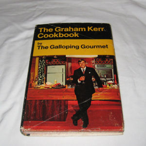 Graham Kerr Cookbook By The Galloping Gourmet